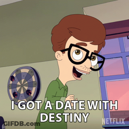 Cartoon Character Says I Got A Date With Destiny In Front Of Dart Board GIF