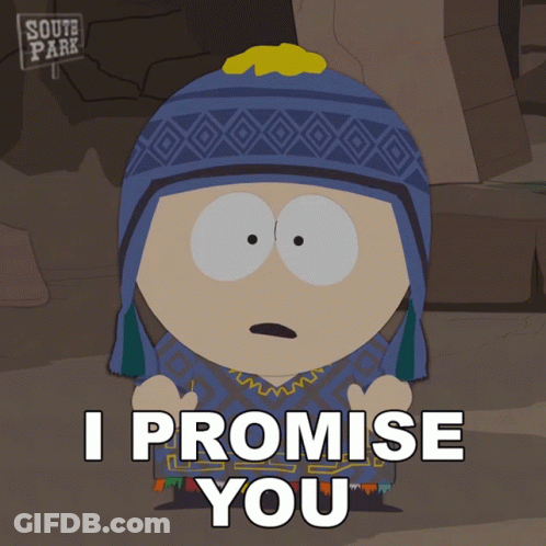 Cartoon Character Says I Promise You In Front Of South Park Sign GIF