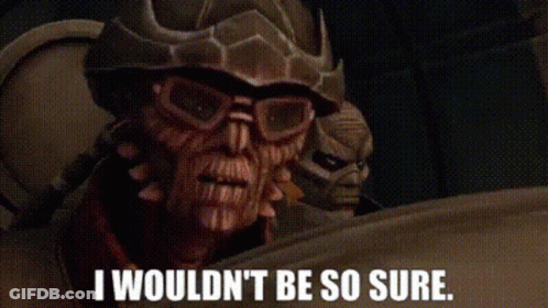 Cartoon Character Says I Wouldn't Be So Sure GIF