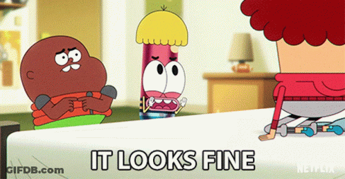 Cartoon Character Says It Looks Fine GIF
