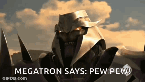 Cartoon Character Says Megatron Says Pew Pew GIF