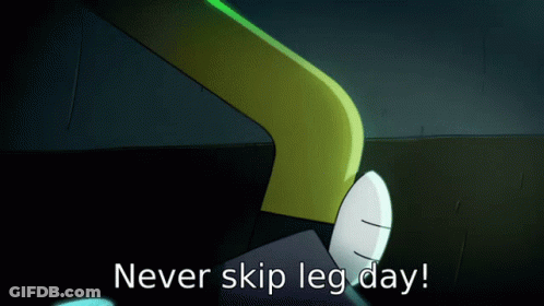 Cartoon Character Says Never Skip Leg Day GIF