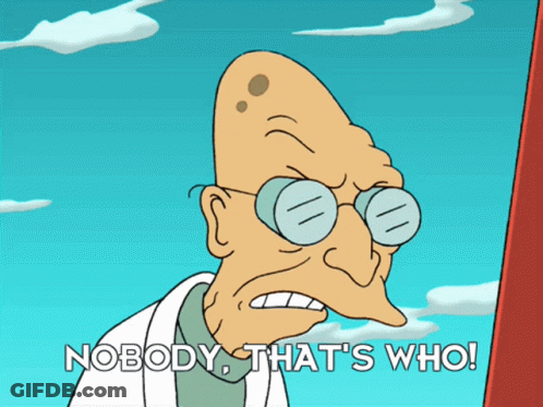 Cartoon Character Says Nobody That's Who GIF