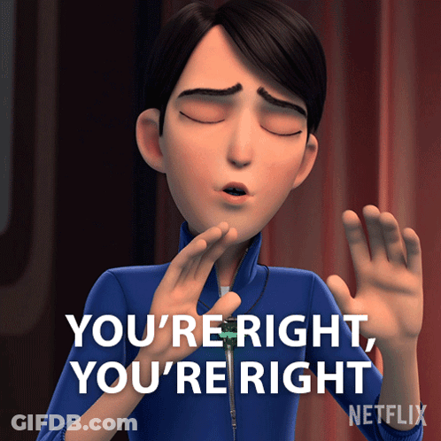Cartoon Character Says You're Right Netflix GIF