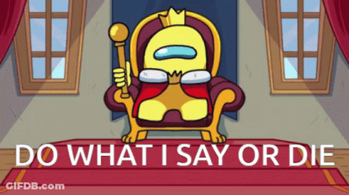 Cartoon Character Sitting On Throne Saying Do What I Say Or Die GIF