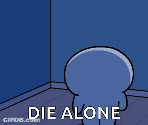 Cartoon Character Standing In Corner Saying Die Alone GIF