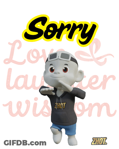 Cartoon Character Standing In Front Of Sorry Love Laughter And Wisdom Sign GIF