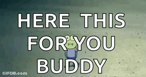 Cartoon Character Standing In Sand Here This For You Buddy GIF