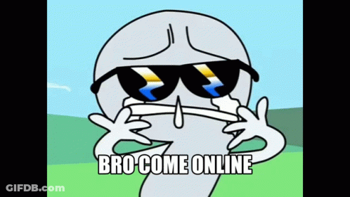 Cartoon Character Wearing Sunglasses And Crying With Text Bro Come Online GIF