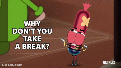 Cartoon Character With Bandage Says Why Don't You Take A Break GIF