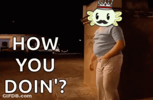 Cartoon Character With Crown Asks How You Doin GIF
