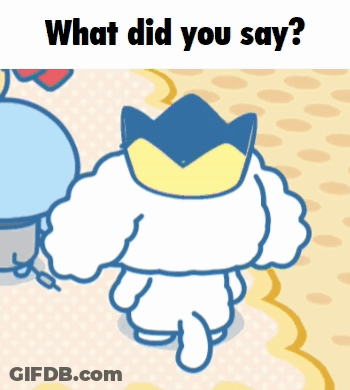 Cartoon Character With Crown Saying What Did You Say GIF