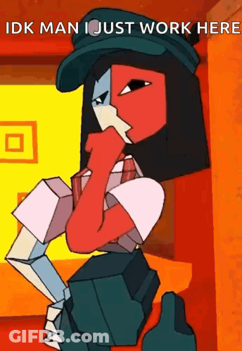 Cartoon Character With Hat And Tie Says Idk Man I Just Work Here GIF