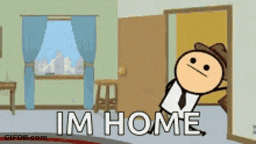 Cartoon Character With Im Home Text GIF