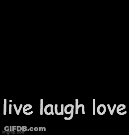 Cartoon Character With Live Laugh Love GIF