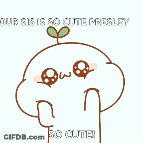 Cartoon Character With Plant On Head Saying Our Sis Is So Cute Presley GIF