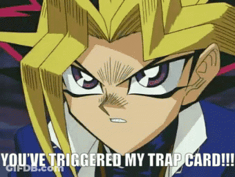 Cartoon Character You've Triggered My Trap Card GIF