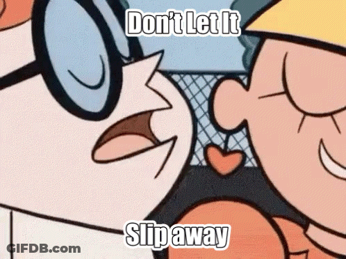 Cartoon Characters Don't Let It Slip Away GIF