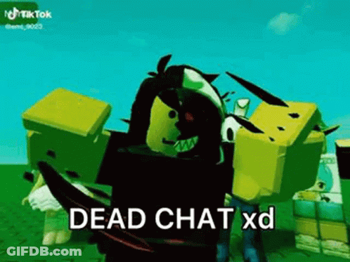 Cartoon Characters Saying Dead Chat XD GIF