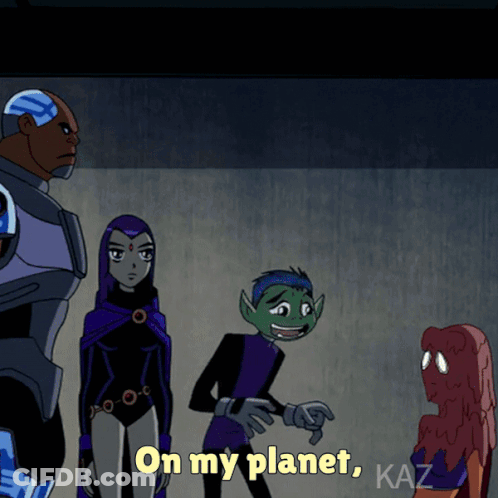 Cartoon Characters Saying On My Planet GIF