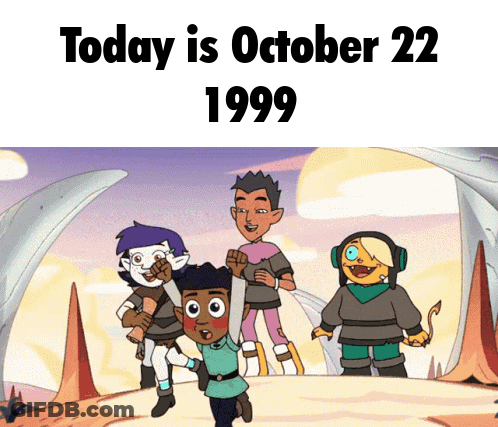 Cartoon Characters Saying Today Is October 22 1999 GIF