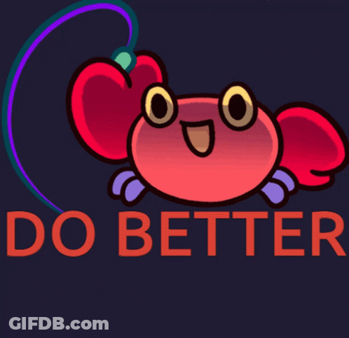 Cartoon Crab Saying Do Better GIF