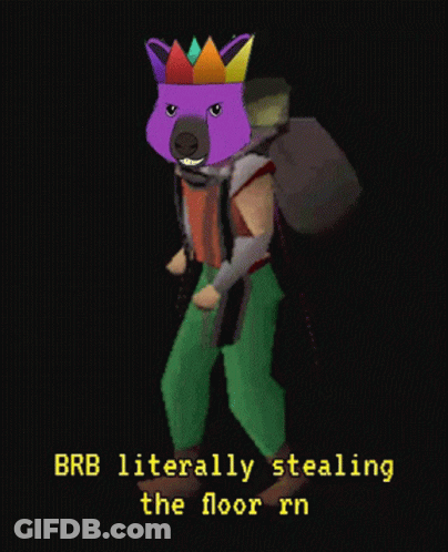 Cartoon Crown Character Brb Literally Stealing Floor Rn GIF