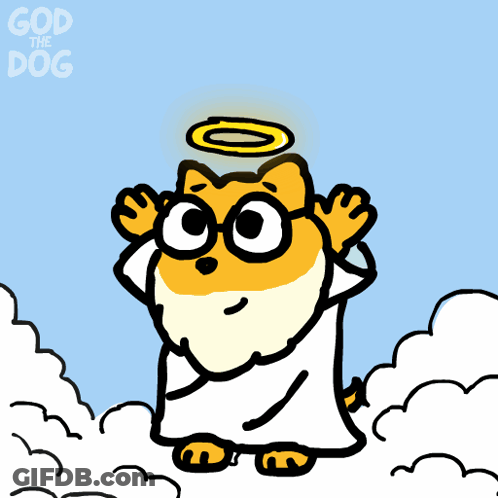 Cartoon Dog With Halo Saying God The Dog GIF