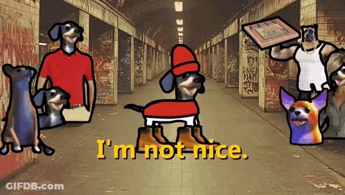 Cartoon Dogs Saying I'm Not Nice GIF