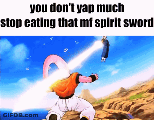 Cartoon Don't Yap Stop Eating MF Spirit Sword GIF