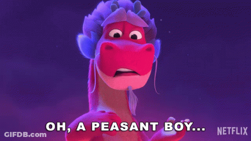 Cartoon Dragon Saying Oh A Peasant Boy Netflix GIF