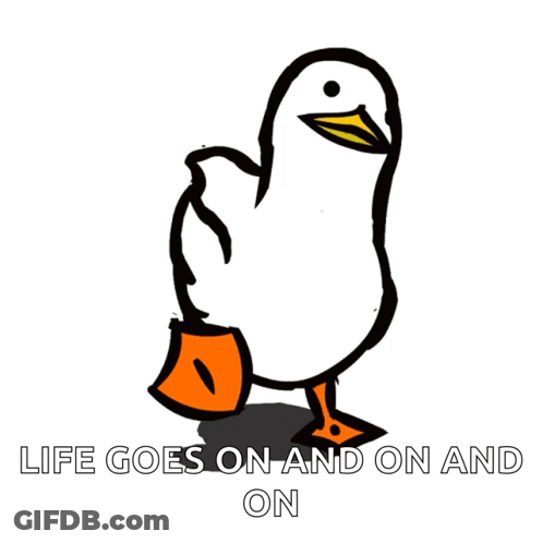 Cartoon Duck Life Goes On And On GIF