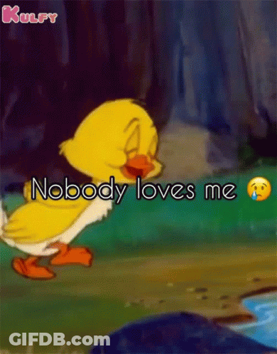 Cartoon Duck Saying Nobody Loves Me GIF