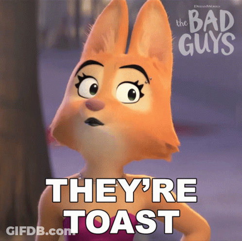 Cartoon Fox Saying We're Toast GIF