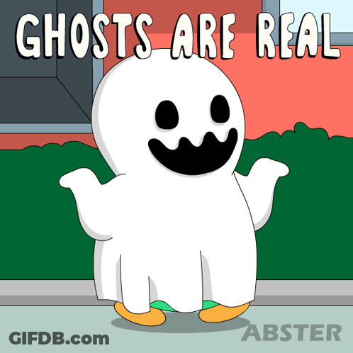 Cartoon Ghost Saying Ghosts Are Real GIF
