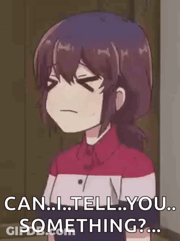 Cartoon Girl Asking Can I Tell You Something GIF