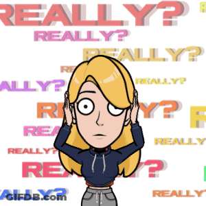 Cartoon Girl Covering Ears With Really? Words GIF