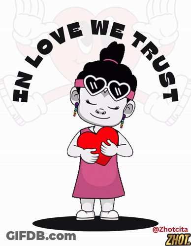 Cartoon Girl Holding Heart With Love We Trust GIF