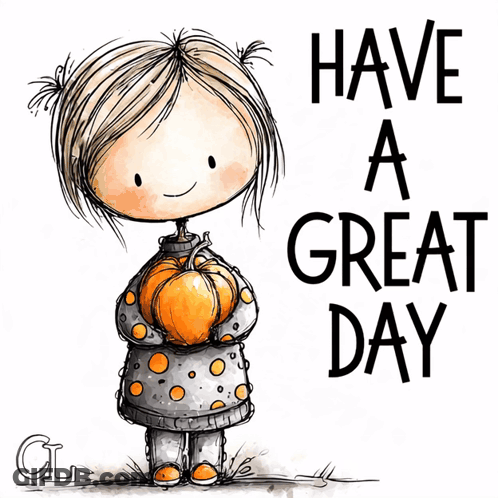 Cartoon Girl Holding Pumpkin Have A Great Day GIF