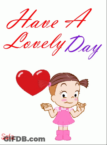Cartoon Girl Holding Red Heart Have A Lovely Day GIF