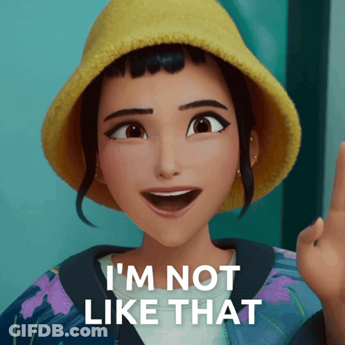 Cartoon Girl In Yellow Hat Saying Im Not Like That GIF