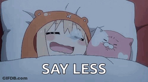 Cartoon Girl Lying In Bed With Cat Pillow Say Less GIF