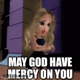 Cartoon Girl Saying May God Have Mercy On You GIF