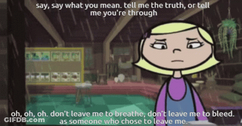 Cartoon Girl Saying Say What You Mean Tell Me The Truth Or Tell Me You Re Through GIF