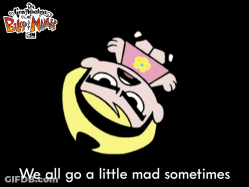 Cartoon Girl Saying We All Go A Little Mad Sometimes GIF