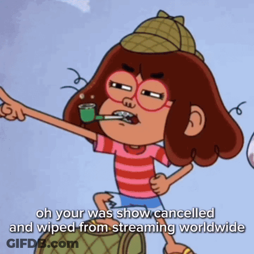 Cartoon Girl Smoking Pipe Saying Oh Your Was Show Cancelled GIF
