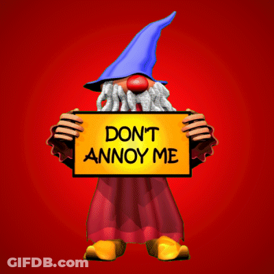 Cartoon Gnome Holding Do N't Annoy Me Sign GIF