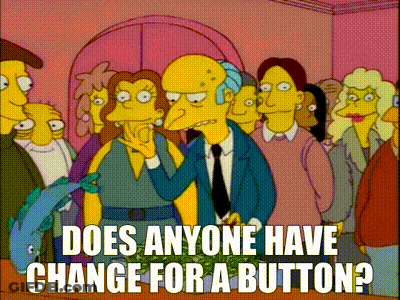 Cartoon Group Standing With Does Anyone Have Change For A Button GIF