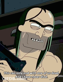 Cartoon Holding Gun Says This Can Only End With One Of Us Dead And I Have Never Died GIF