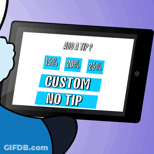 Cartoon Holding Tablet Saying Add A Tip And Custom No Tip GIF
